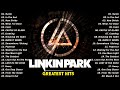 Linkin Park Linkin Park Greatest Hits Playlist 2025 The Best Of Linkin Park Of All Time Linkinpark