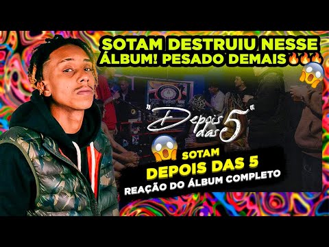 ELE TÁ VOANDO!!!! SOTAM - DEPOIS DAS 5 [REACT ÁLBUM COMPLETO]