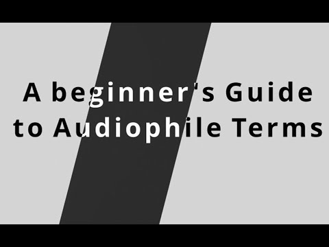 A Beginner's Guide to Audiophile Terms
