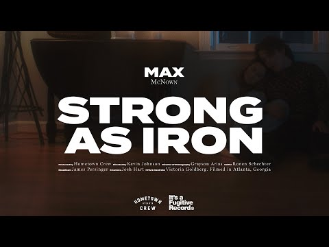 Max McNown - Strong As Iron (Official Music Video)