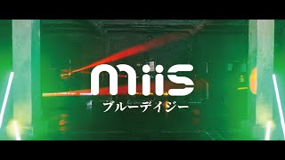 MiiS / ブルーデイジー MUSIC VIDEO