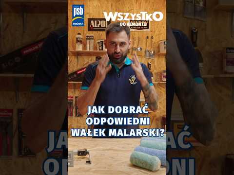 Jak dobrać odpowiedni wałek malarski? #WSZYSTKO do remontu