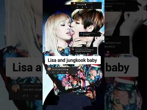 BTS Jungkook X Lisa baby #bts #btsarmy #jungkook #lisa #blackpink #liskook #blink #kpop #fypシ゚viral