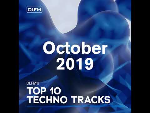 DI.FM Top 10 Techno Tracks October 2019