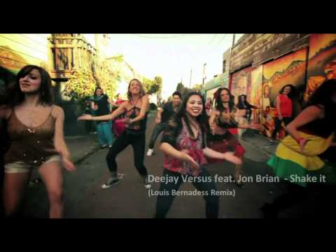 Deejay Versus feat. Jon Brian - Shake it (Louis Bernadess Remix)