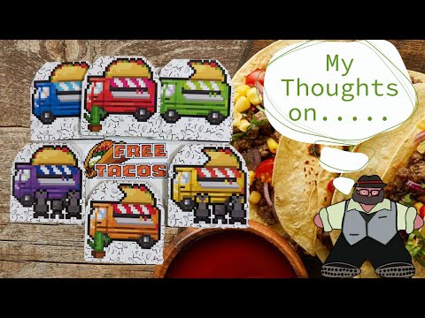 Let's Taco About This Game - My Thoughts on Free Tacos