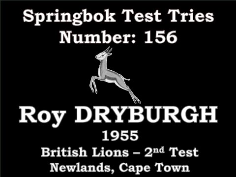Roy Dryburgh - Springbok Test Try 156 - 1955 British Lions 2nd Test Newlands