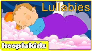 Lullaby Songs for Babies to Sleep - Lullabies Collection by Hooplakidz