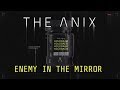 The Anix - Enemy In The Mirror