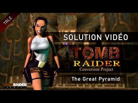 [TRLE] Tomb Raider 1 : Conversion Project (2021) - #15 - The Great Pyramid