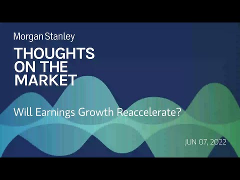 Mike Wilson: Will Earnings Growth Reaccelerate?