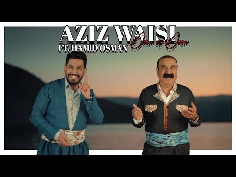 Aziz Waisi Ft. Hamid Osman - Dem u Dem دێم و دێم