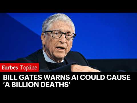Bill Gates Warns AI Is ‘Powerful’ Enough To ‘Cause A Billion Deaths’