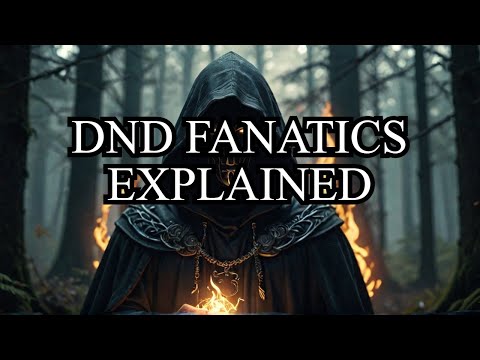 What are the Cultist Fanatic In DND