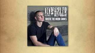 Ben Whisler - Where the Moon Shines (Official Audio)