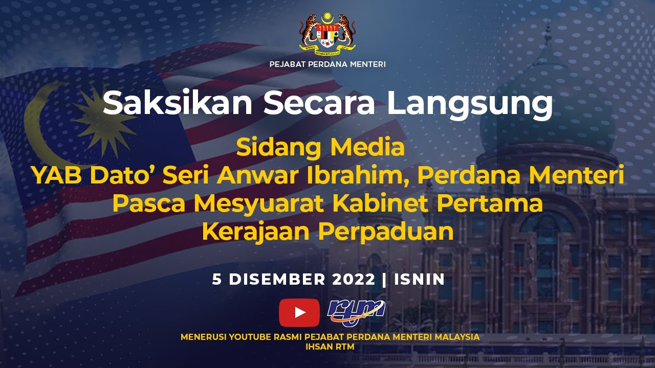Sidang Media YAB Perdana Menteri Pasca Mesyuarat Kabinet Pertama Kerajaan Perpaduan
