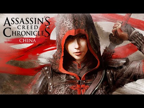 Assassin’s Creed Chronicles: China: Прохождение с комментариями на русском (Стрим) Часть 1