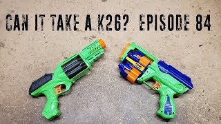 Can It Take a K26? - Episode 84