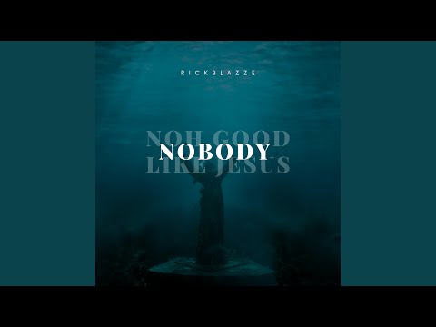 Nobody Noh Good Like Jesus
