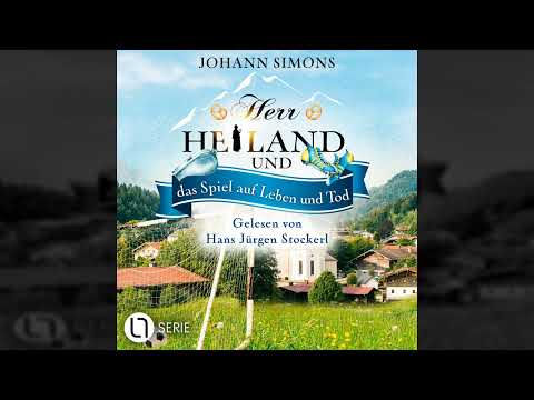 Johann Simons - Herr Heiland und das Spiel auf Leben und Tod - Herr Heiland, Folge 18