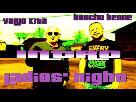 Valyo Kita & Huncho Benne - INTRO