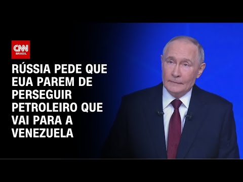 Rússia pede que EUA parem de perseguir navio petroleiro | CNN 360º