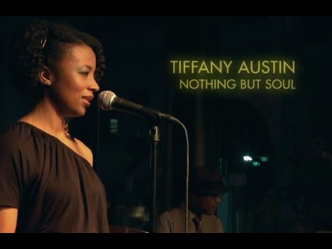 Tiffany Austin - Nothing But Soul Album EPK