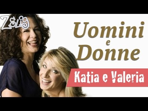 Uomini e Donne - Katia e Valeria a Zelig