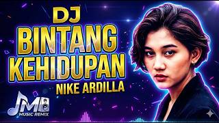 Download lagu DJ Nike Ardilla - Bintang Kehidupan | JM Music Remix mp3