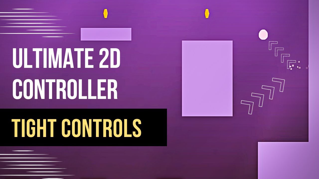 Platformer Tight Controls - UNITY ULTIMATE 2D CONTROLLER
