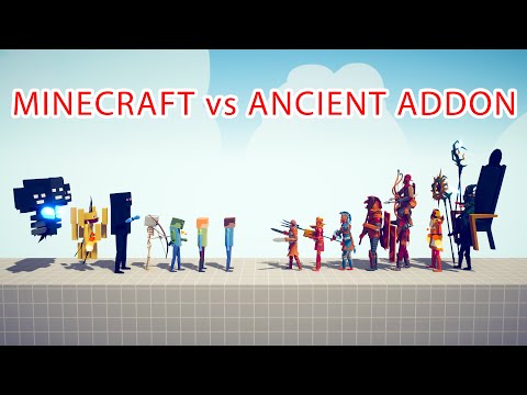MINECRAFT Team vs ANCIENT ADDON Team - Totally Accurate Battle Simulator TABS