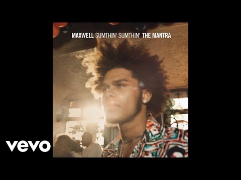 Maxwell - Sumthin' Sumthin' (Mellosmoothe Uncut - Audio)