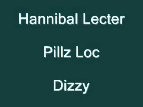 Pillz Loc Ft. Dizzy - Hannibal Lecter