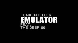 Funkenteller feat. The Deep 69 - Emulator