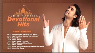 Jubin Nautiyal Devotional Hits (Video Jukebox) _ Kabir Dohe_ Devotional Jukebox 2022 _ Bhushan Kumar