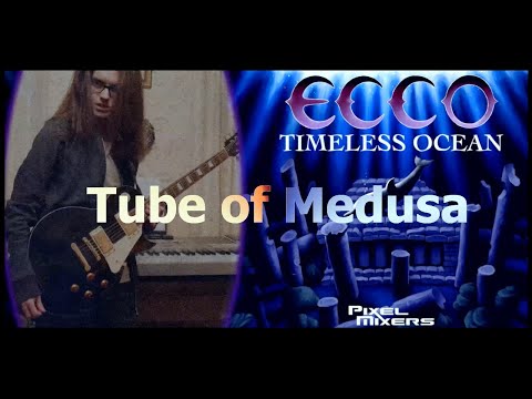 Ecco 2: The Tides of Time - Tube of Medusa - GUITAR & PIANO (SYNTH) COVER / Remix by Mark Autumn!