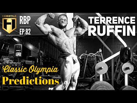 CLASSIC OLYMPIA PREDICTIONS | Terrence Ruffin | Fouad Abiad's Real Bodybuilding Podcast Ep.82
