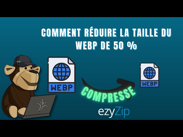 Comment réduire la taille d'un WEBP de 50%