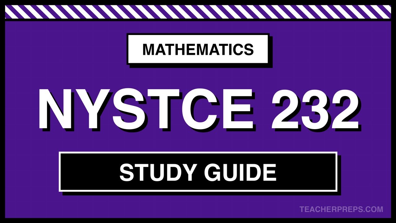 Panduan Belajar NYSTCE 232 | Sistem Bilangan & Aljabar | Persiapan Ujian Matematika Anak Usia Sekolah Menengah 2026