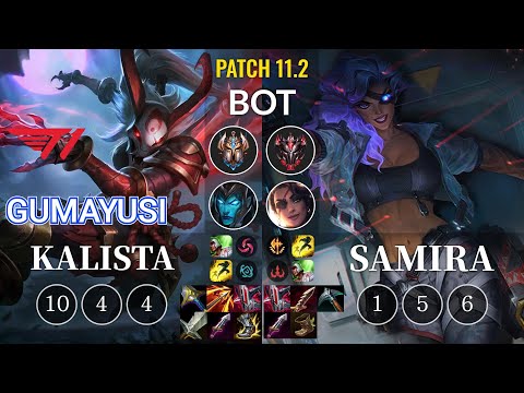 T1 Gumayusi Kalista vs Samira Bot - KR Patch 11.2