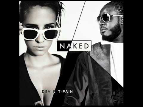 Dev ft. T-Pain - Naked (Audio 2012)