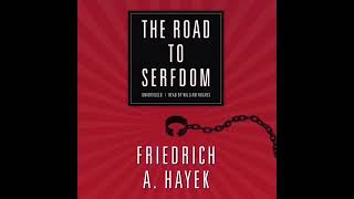 The Road to Serfdom by Friedrich Hayek | FULL AUDIOBOOK | Definitive Edition