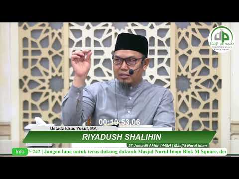 Riyadhus Shalihin ( Bab-27 Mengagungkan Kehormatan Kaum Muslimin) - Ustadz Idrus Yusuf, MA