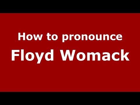 How to pronounce Floyd Womack (American English/US)  - PronounceNames.com
