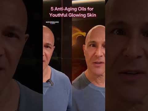5 Anti-Aging Oils for Youthful Glowing Skin!  Dr. Mandell