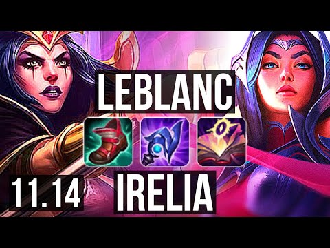 LEBLANC vs IRELIA (MID) | Rank 5 LeBlanc, 4/1/12, Rank 24 | KR Challenger | v11.14