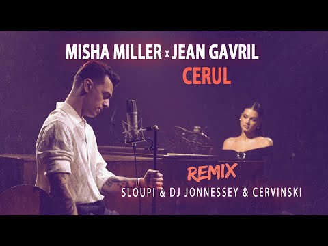 Misha Miller x Jean Gavril - Cerul | Sloupi & DJ Jonnessey & Cervinski Remix