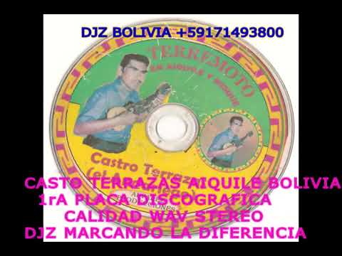 CASTO TERRAZAS VOL 1 AIQUILE COCHABAMBA BOLIVIA
