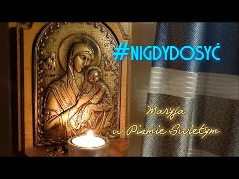 #nigdydosyć - #22października - Maryja w Piśmie Świętym