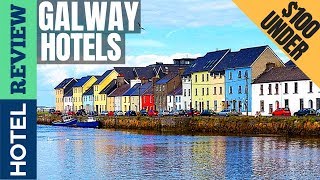 ✅Galway: Best Hotel In Galway [Under $100] (2022)